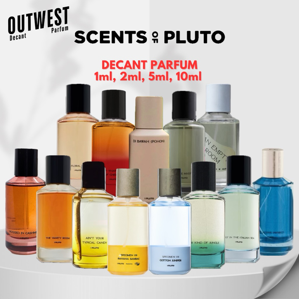 Decant Scents of Pluto All Varian (SHARE IN JAR) Decant Parfum Scents of Pluto Cotton Juniper Dibawa