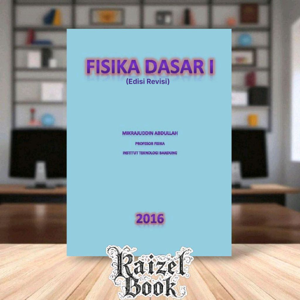 Fisika Dasar 1 Mikrajuddin Abdullah (Edisi Revisi)