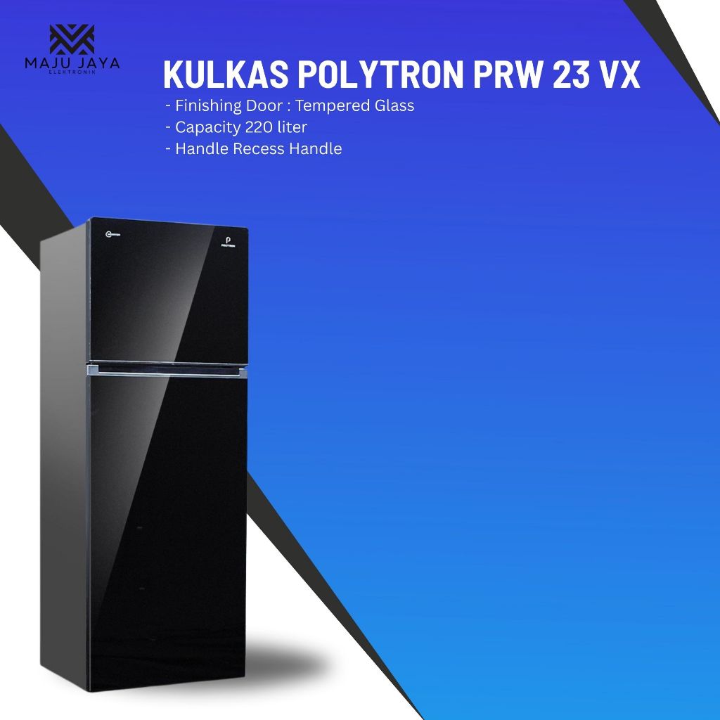 KULKAS POLYTRON 2 PINTU PRW 23VX BELLEZA JUMBO INVERTER COMPRESSOR PRW23VX PRW 23 VX 23VX 23V