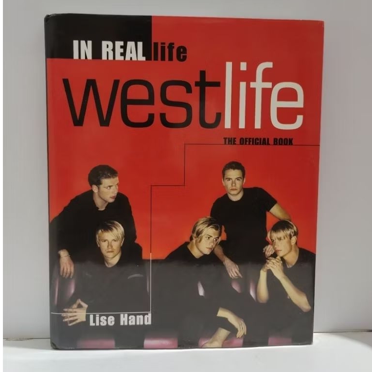 WESTLIFE THE OFFICIAL BOOK IN REAL LIFE - LISE HAND