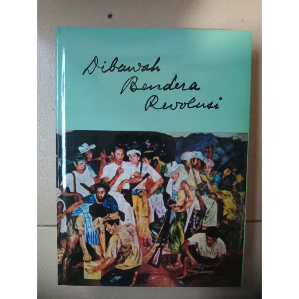 BUKU ORIGINAL DI BAWAH BENDERA REVOLUSI JILID 1