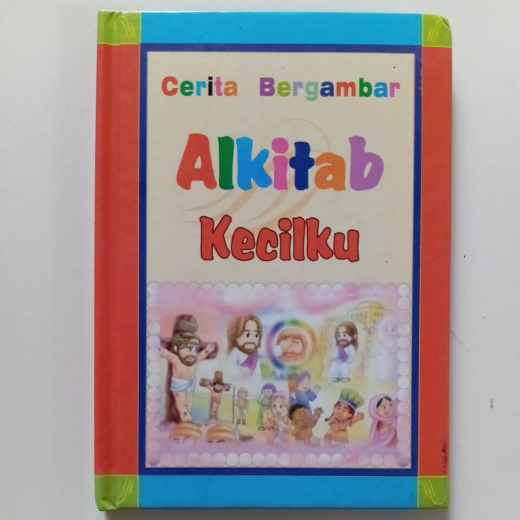 Buku Saku Anak Kristen "  Alkitab Kecilku " Cerita Bergambar