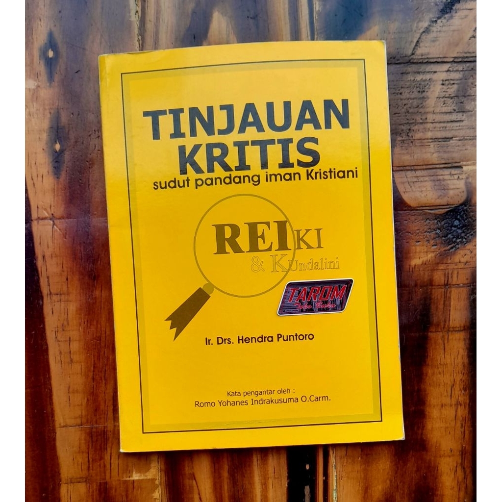 Tinjauan Kritis atas REIKI & KUNDALINI dari Sudut Pandang Iman Kristiani : Hendra Puntoro
