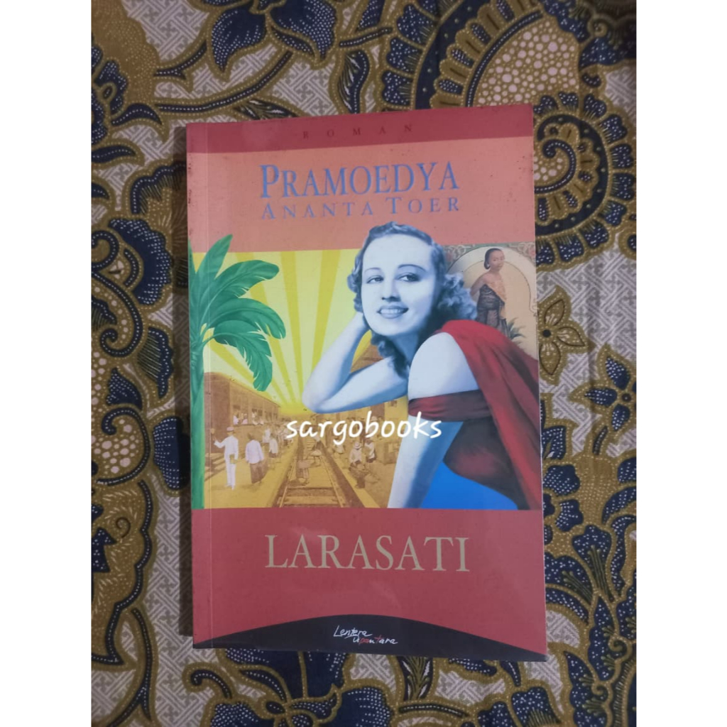 Larasati - Pramoedya Ananta Toer