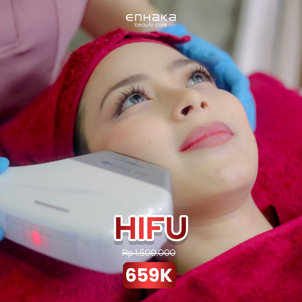 HIFU Treatment -  Enhaka Clinic/Enhaka Beauty Care