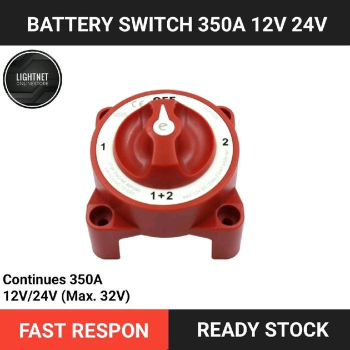 Battery Switch 350A 12V 24V / Saklar pemutus Baterai Switch 12V 24V 350A/ Switch Aki Kapal 9001E