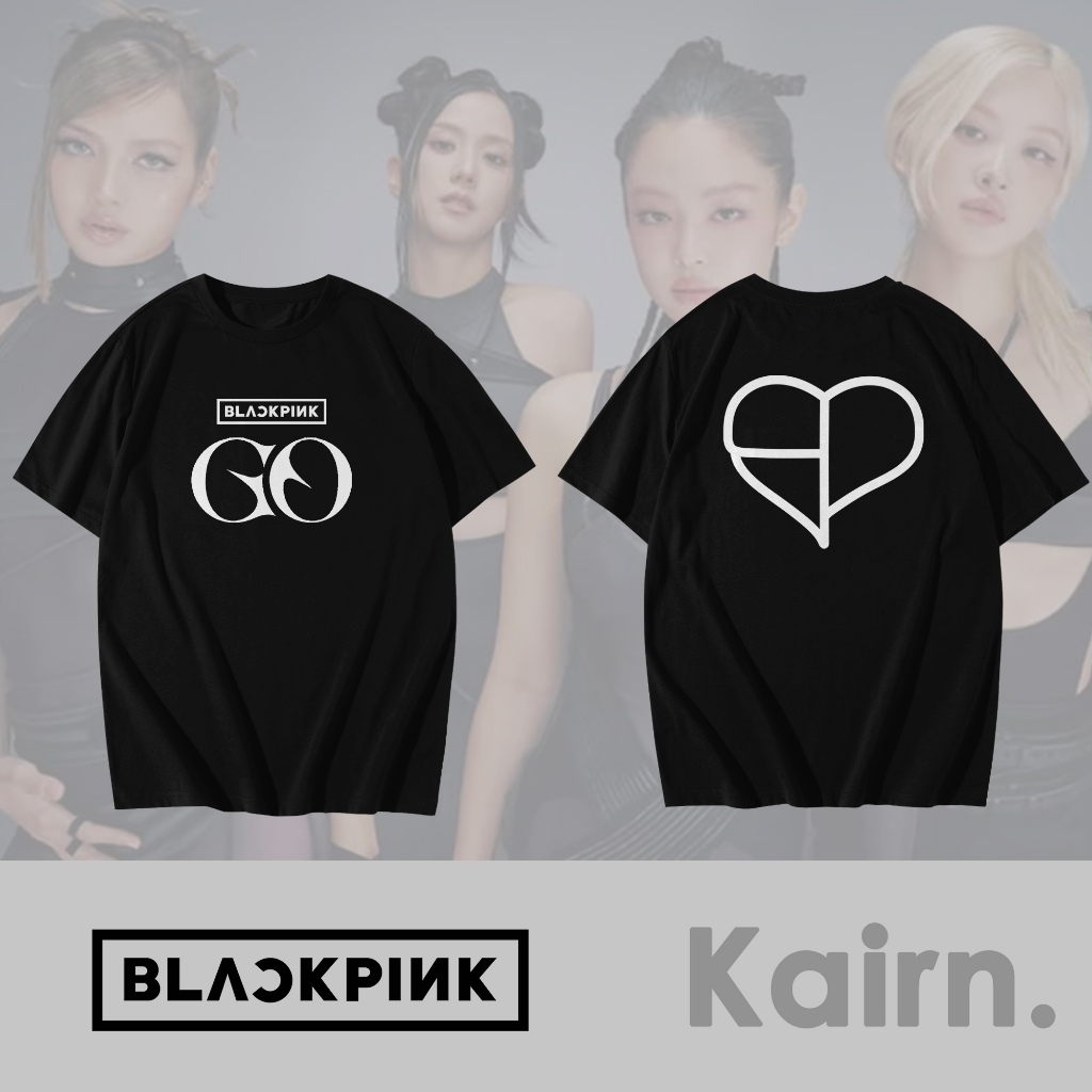 KAIRN - KAOS GO BLACKPINK / BLACKPINK TSHIRT / KAOS KPOP / FANSMERCH
