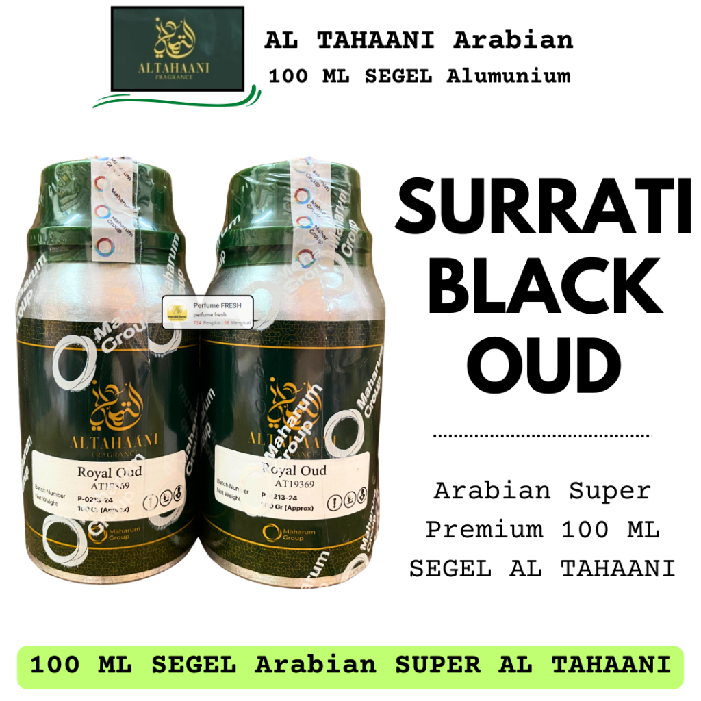 Bibit Parfum SURRATI BLACK OUD ( Royal Oud ) 100 ML SEGEL Alumunium AL TAHAANI