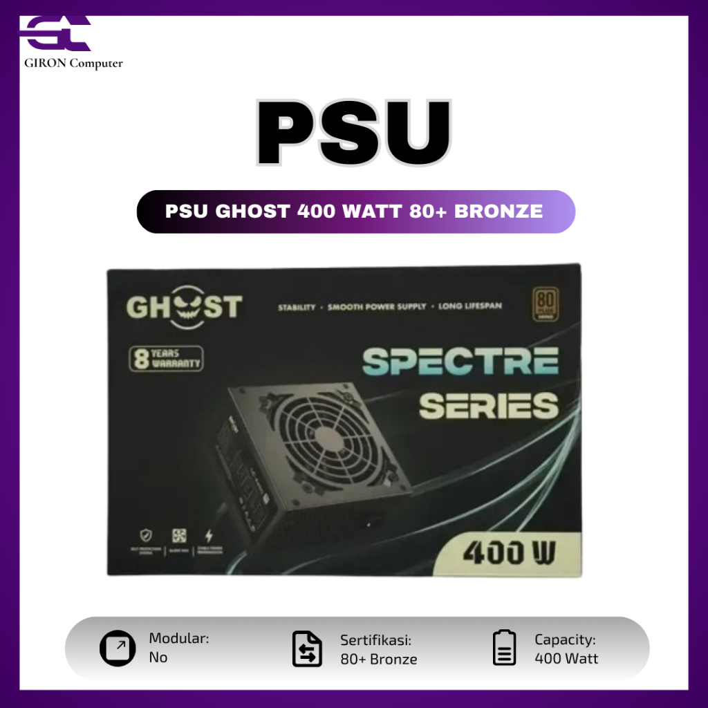 PSU GHOST 400 WATT 80+ Bronze