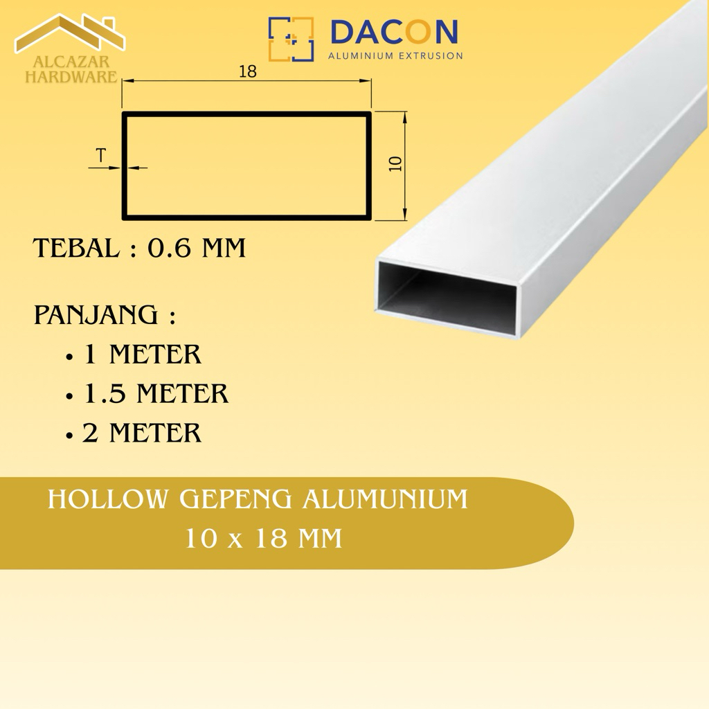 Hollow Pipa Alumunium Kotak 10 x 18 MM Panjang 1 / 1.5 / 2 Meter