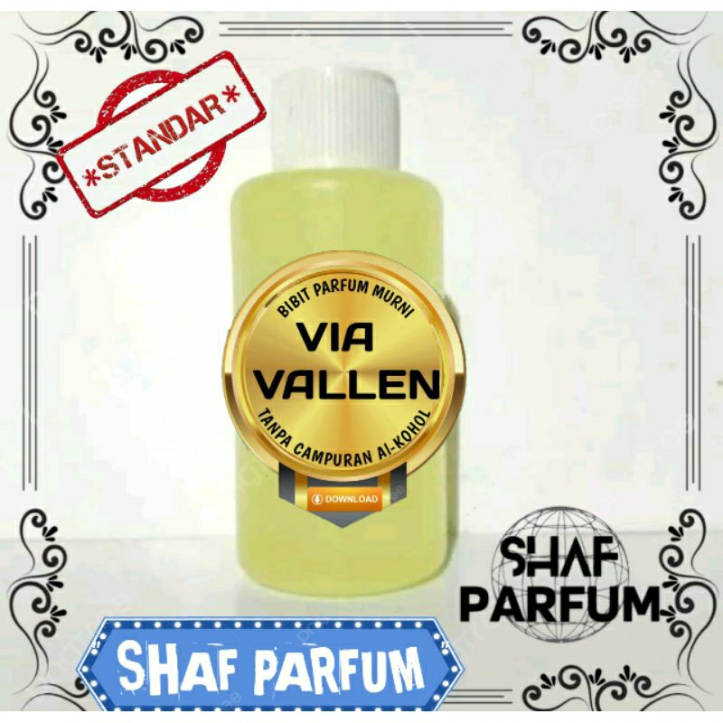 BIBIT PARFUM VIA VALLEN 100 ML ( MURNI NON AL-KOHOL )