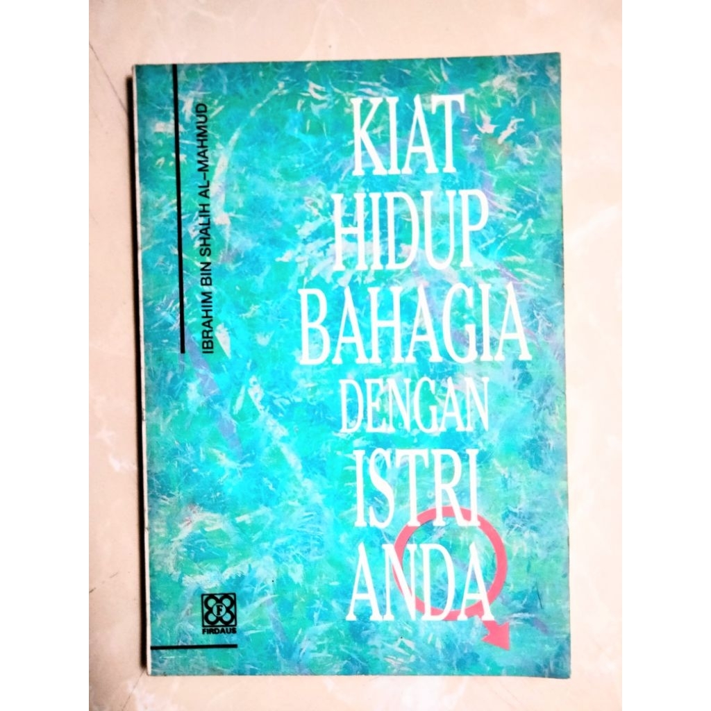 Kiat Hidup Bahagia dengan Istri Anda