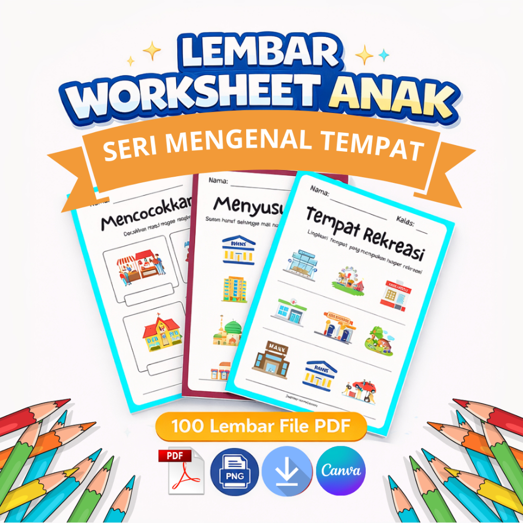 100 Lembar Worksheet anak Seri Mengenal Tempat PAUD - TK - SD (File PDF)