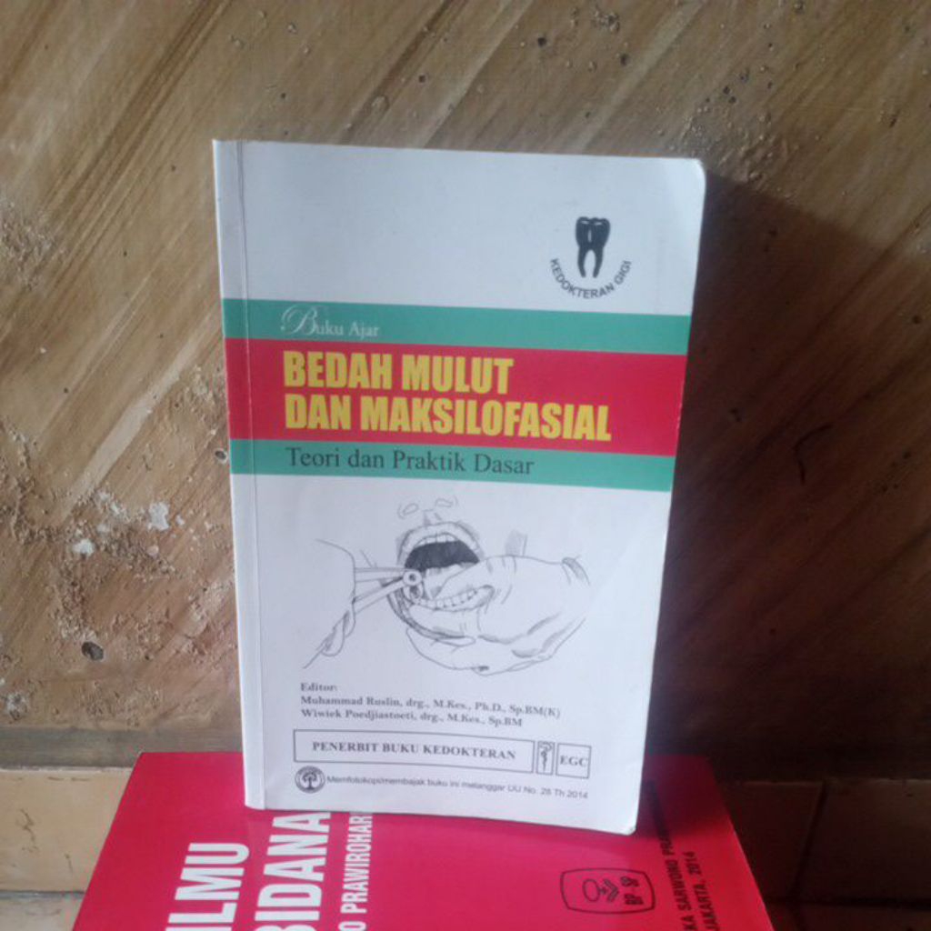 buku bekas Original; Buku Ajar Bedah Mulut & Maklisofasial Teori & Praktik Dasar oleh Muhammad Rusli