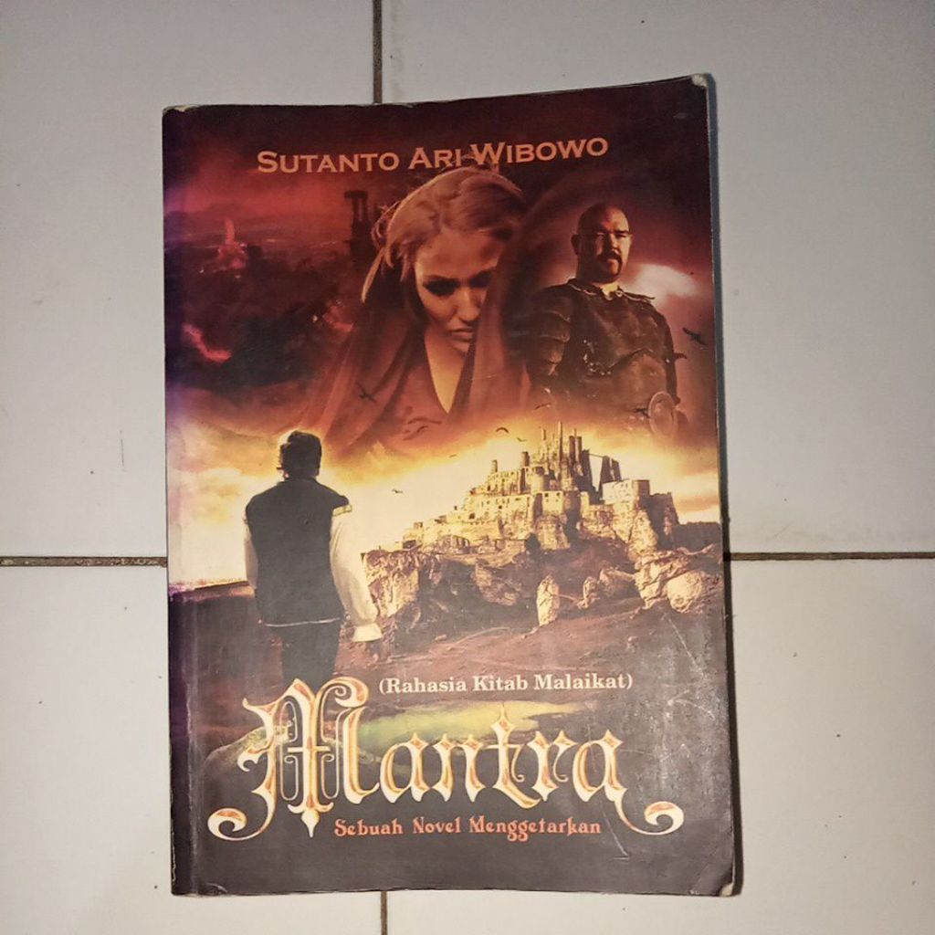 Novel Fantasi BEKAS Mantra Sebuah Novel Menggetarkan - Sutanto Ari Wibowo