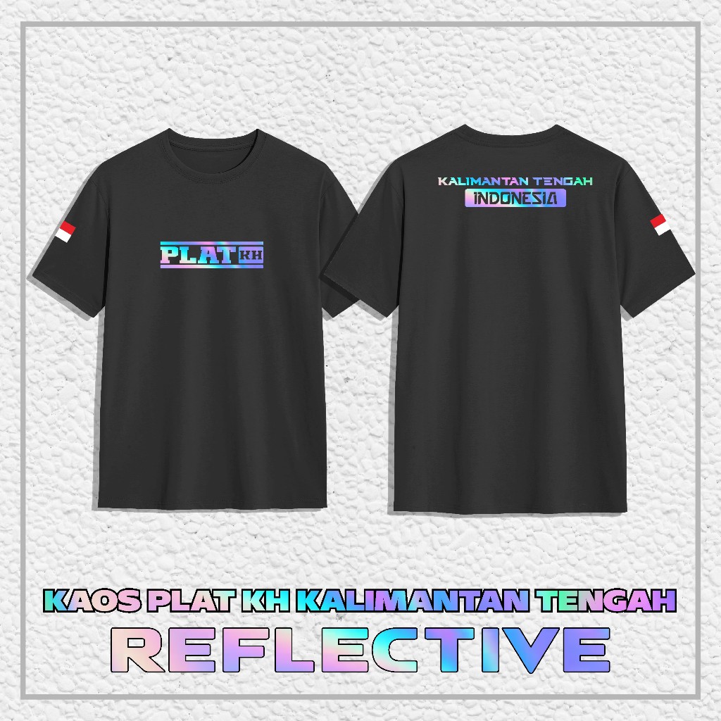 Kaos Baju PLAT KH KALIMANTAN TENGAH "REFLEKTIF MENYALA" || Kaos Distro PLAT KH KALIMANTAN TENGAH Com