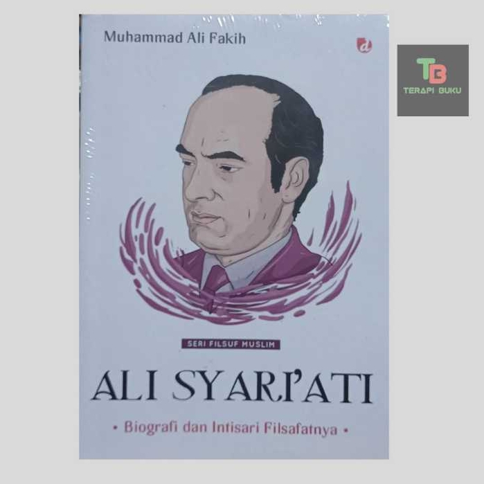 Buku Ali Syariati Biografi & Intisari Filsafatnya - Muhammad Ali Fakih - Diva Press Terapibuku Ori