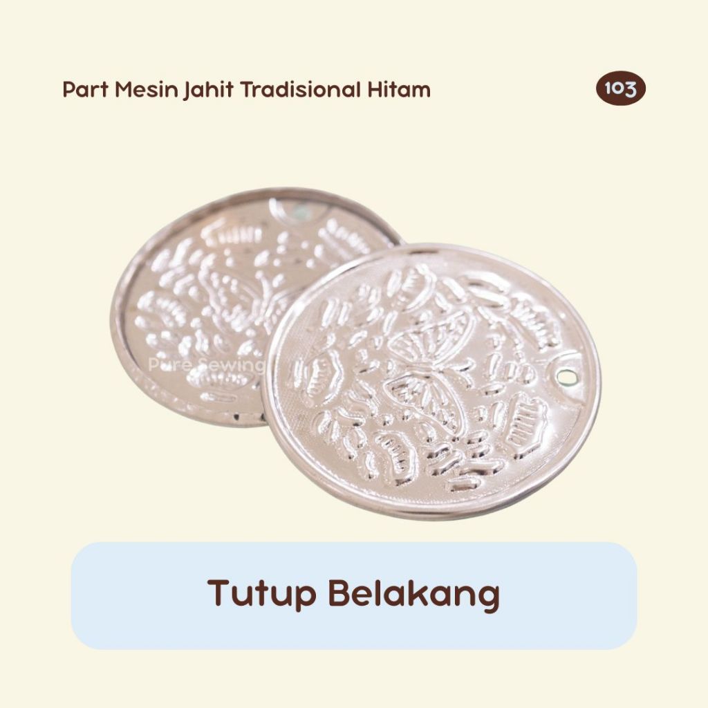 (1 PCS) P/N 103 Tutup Bulat / Tutup Belakang Mesin Jahit Tradisional / Sparepart Mesin Jahit Tradisi