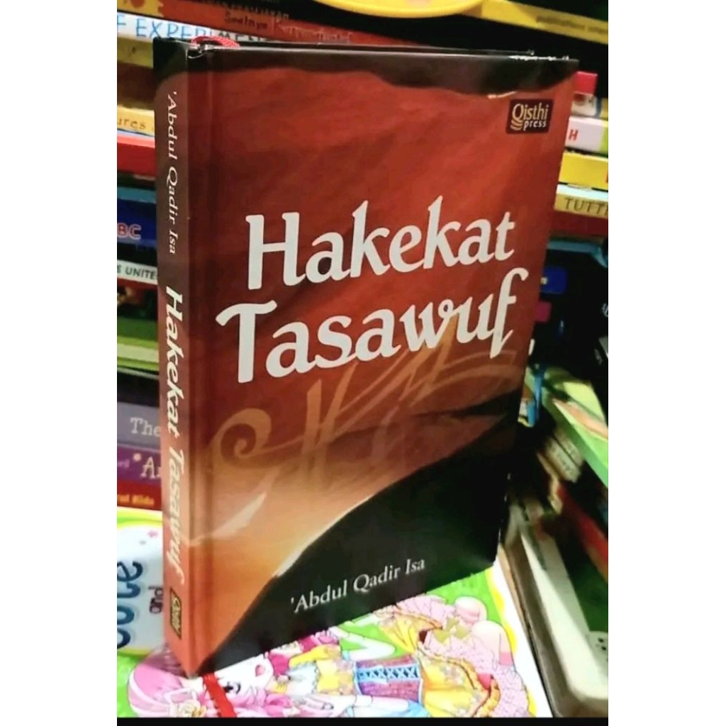HAKEKAT TASAWUF. Abdul Qadir Isa