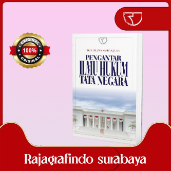 buku Ajar Pengantar Ilmu Hukum Tata Negara - Prof. Dr. Jimly ASSHIDDQIE S.H (Fakultas Hukum UI) ceta