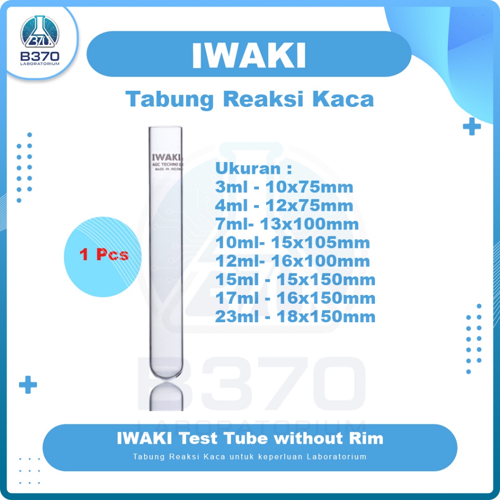 Tabung Reaksi Kaca | Test Tube IWAKI 3ml 4ml 7ml 10ml 12ml 15ml 17ml