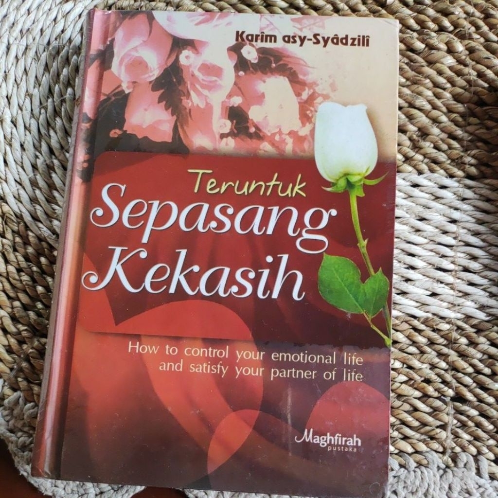 Teruntuk Sepasang Kekasih - Karim asy-Syadzili | Buku Bekas Original