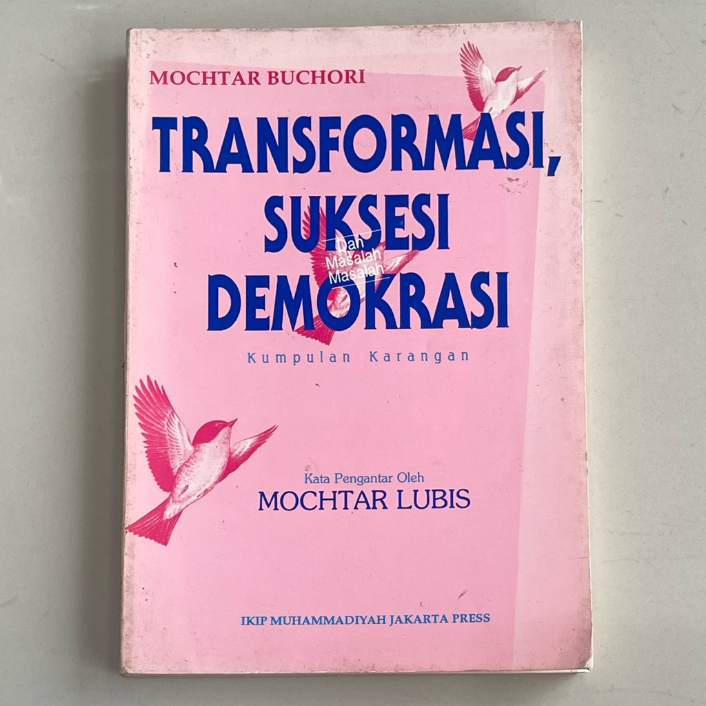 Buku TRANSFORMASI SUKSESI DAN MASALAH MASALAH DEMOKRASI oleh MOCHTAR BUCHORI