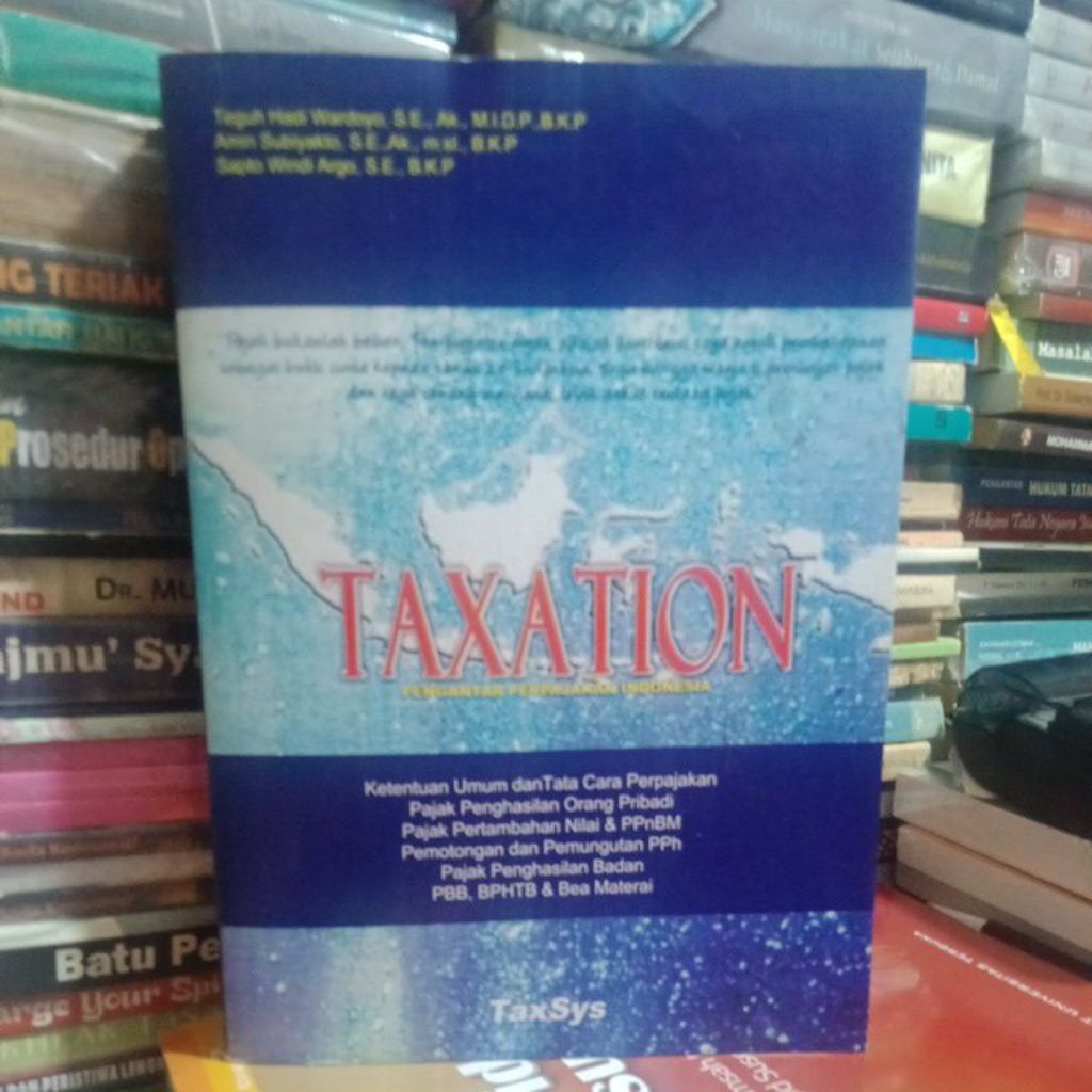 TAXATION PERPAJAKAN INDONESIA BY TEGUH HADI WARDOYO.
