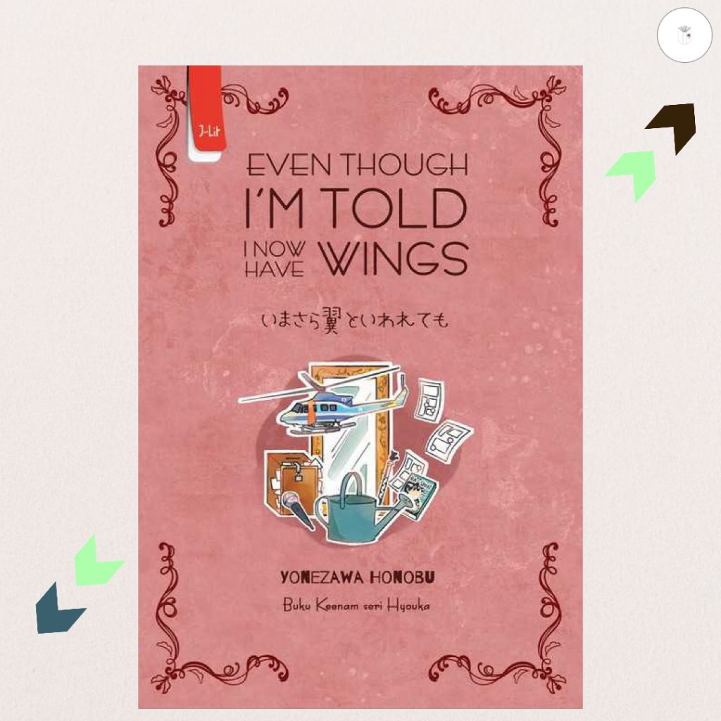 Buku Novel Hyouka 6: Even Though I'm Told I Now Have Wings - Yonezawa Honobu