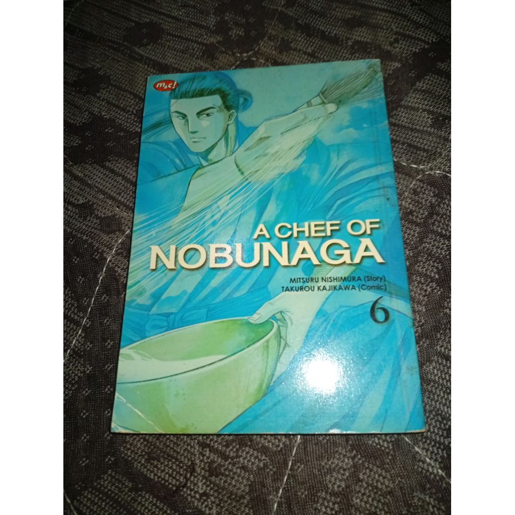 KOMIK A CHEF OF NOBUNAGA VOL 6