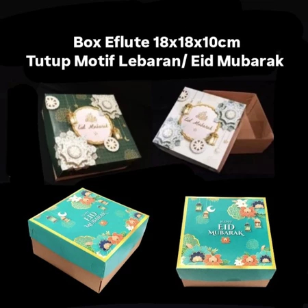 Box Eflute Kotak Kue Hampers Idul Fitri Ukuran 18x18x10 Cm Dus Bolu Hadiah Kado Packaging Lebaran