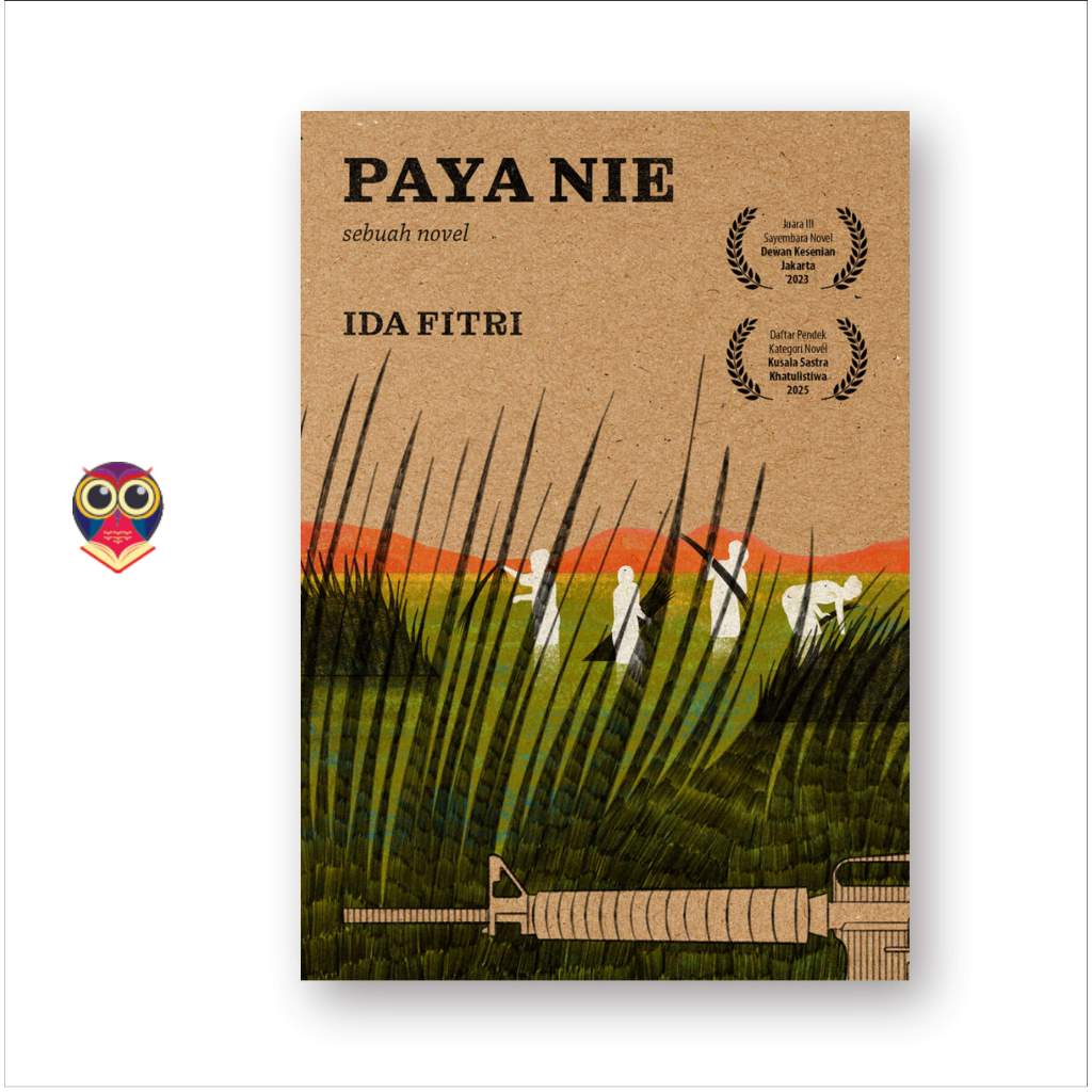 Buku Paya Nie: Sebuah Novel - Ida Fitri - Original