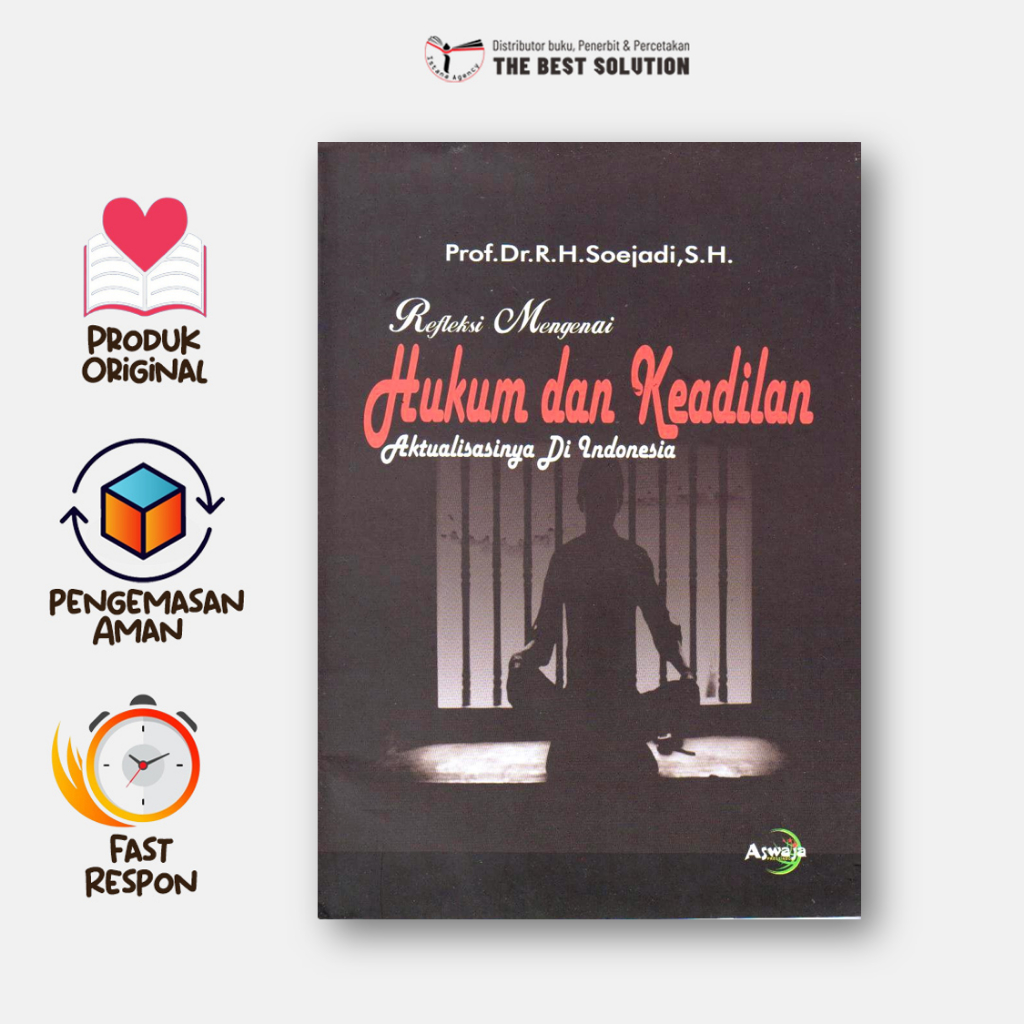 Buku Refleksi Mengenai Hukum dan Keadilan Aktualisasinya di Indonesia
