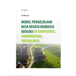 Model Pengelolaan Desa Wisata Berbasis Geologi di Banyusoco, Gunungkidul, Yogyakarta