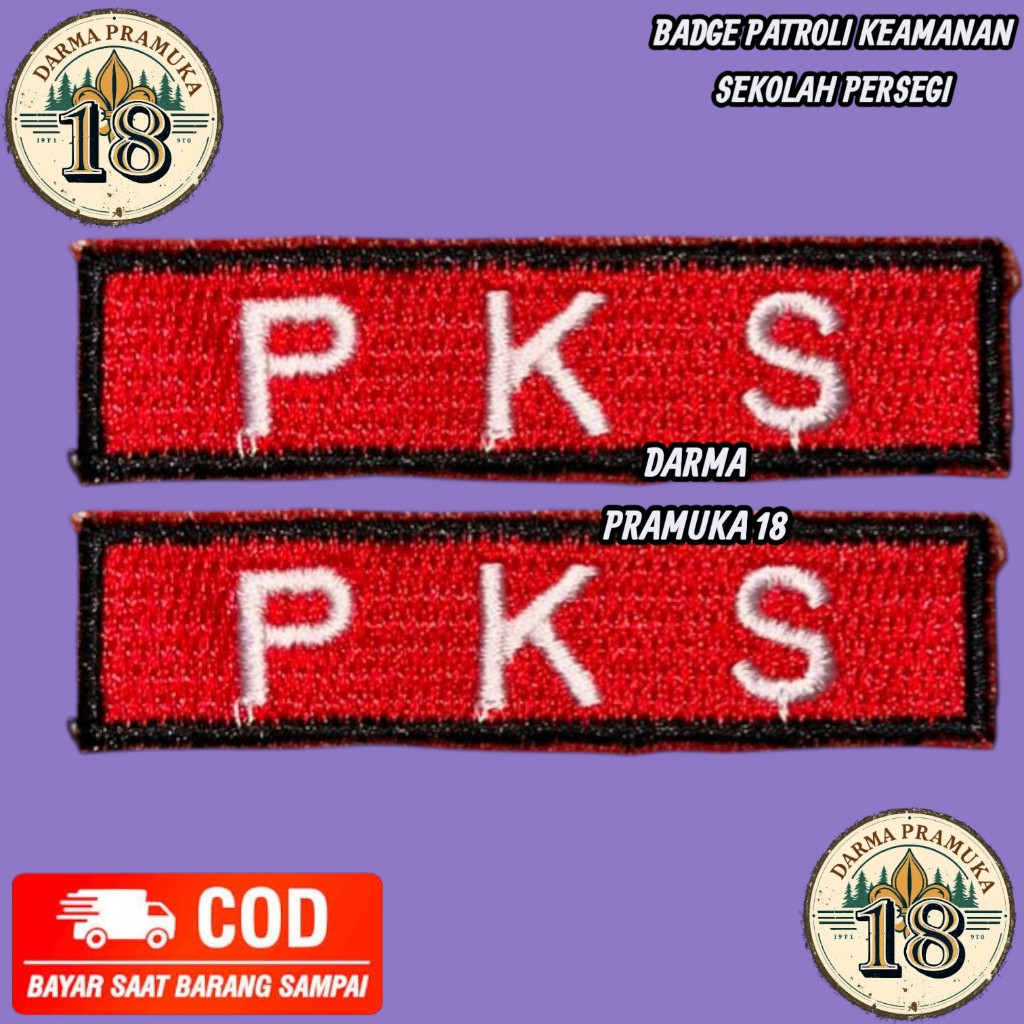 Bedge Logo PKS Bordir Patroli Keamanan Sekolah PKS Persegi Bijian