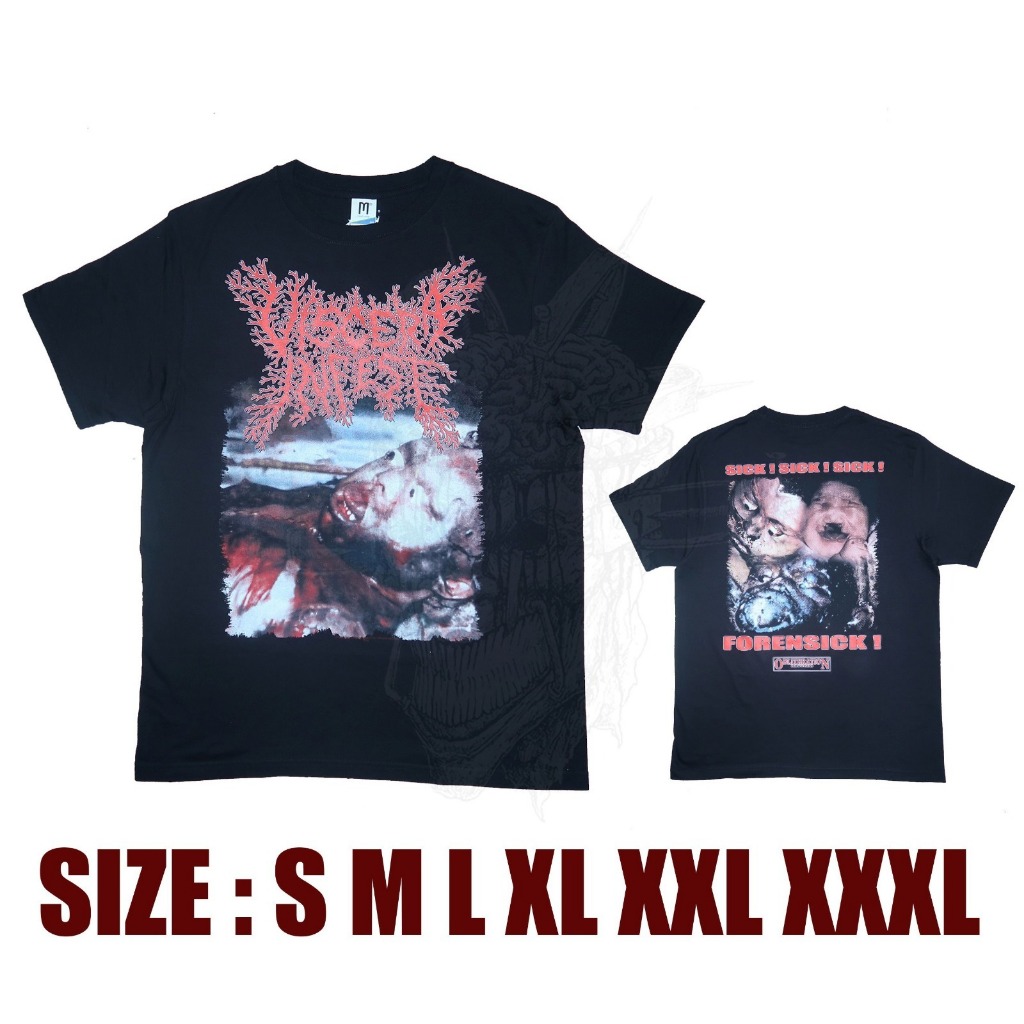TSHIRT - VISCERA INFEST - SICK SICK FORENSICK