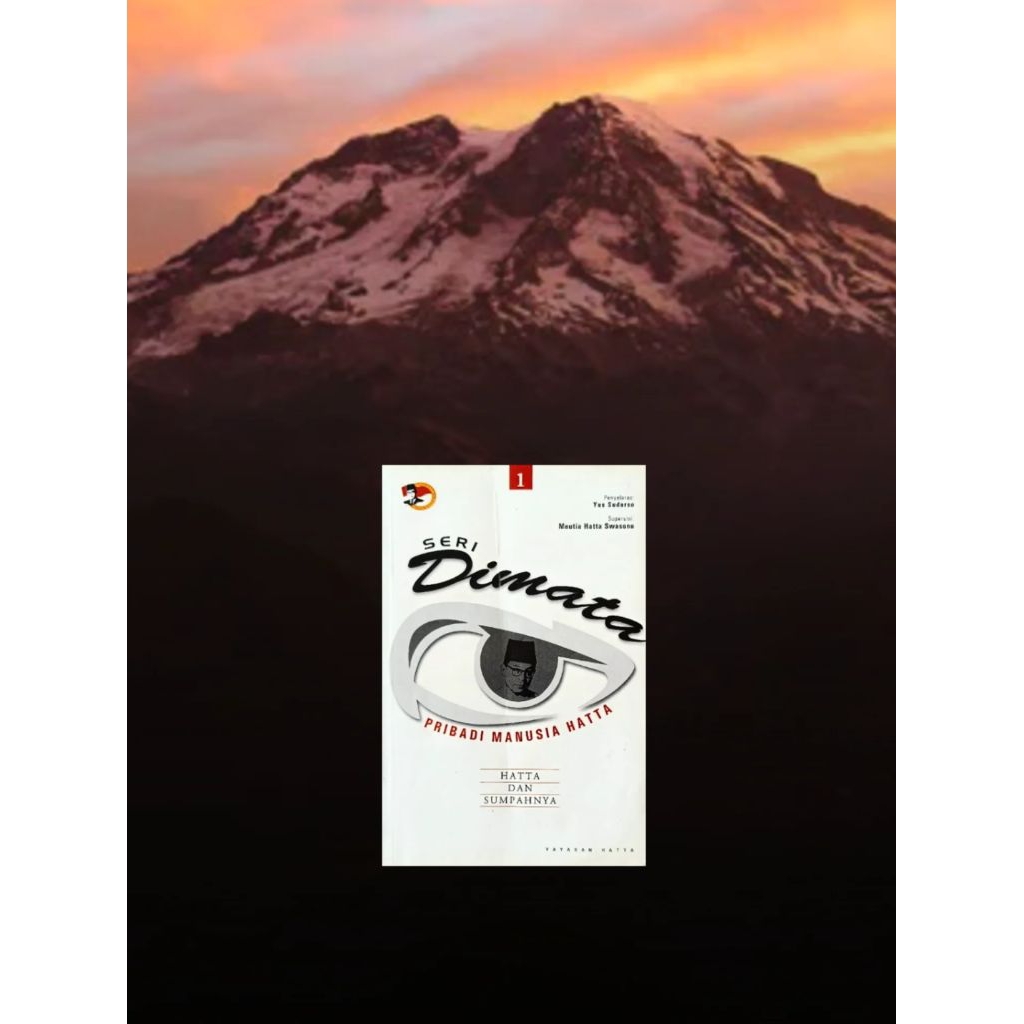 PRIBADI MANUSIA HATTA SERI 1 : HATTA DAN SUMPAHNYA