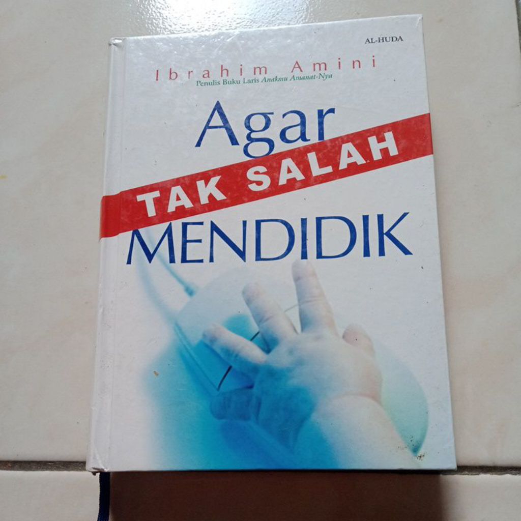 Buku Agar tak salah mendidik - Ibrahim amini