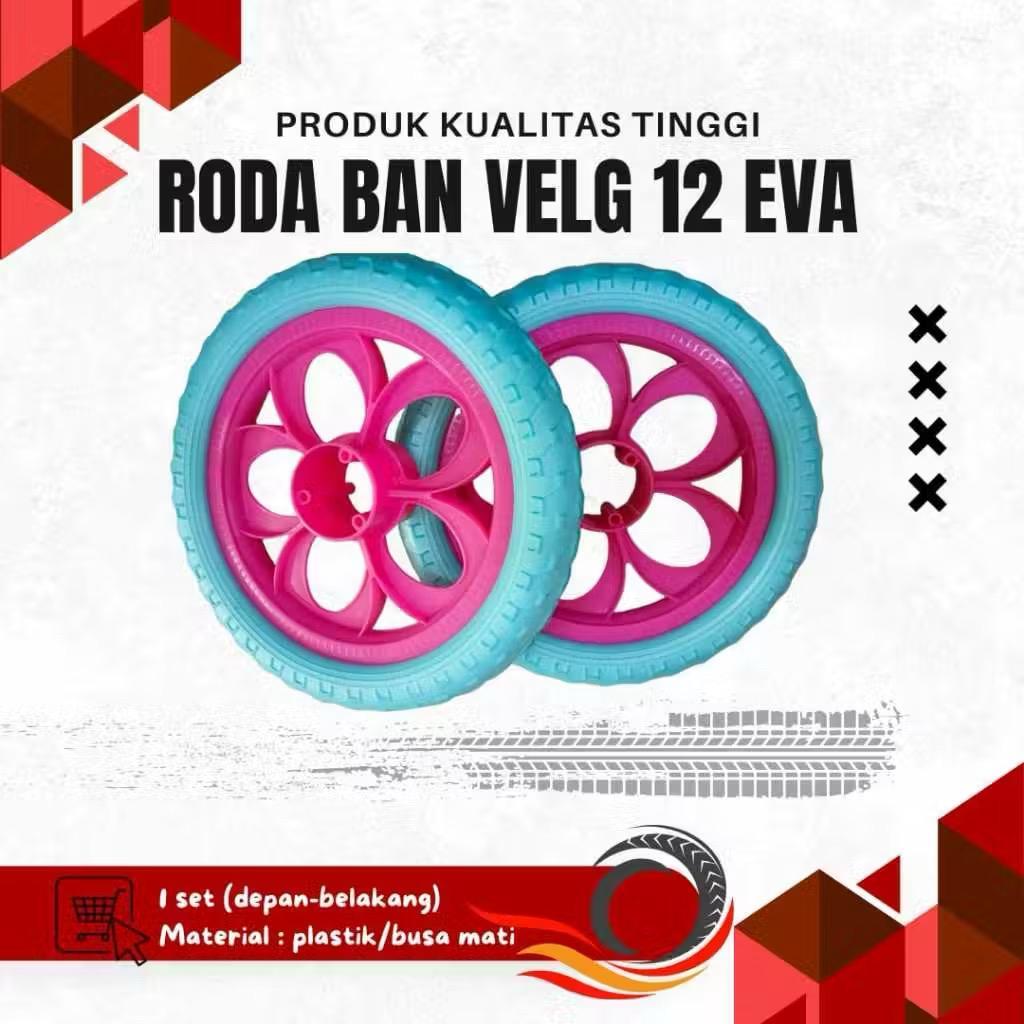 VELG SEPEDA 12 BAN EVA / BAN MATI / BAN BALANCE BIKE BERKUALITAS