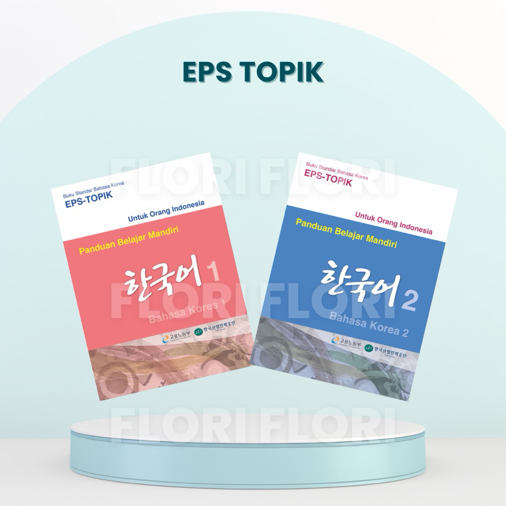 EPS TOPIK 1 & 2 Buku Standar Bahasa Korea untuk Orang Indonesia