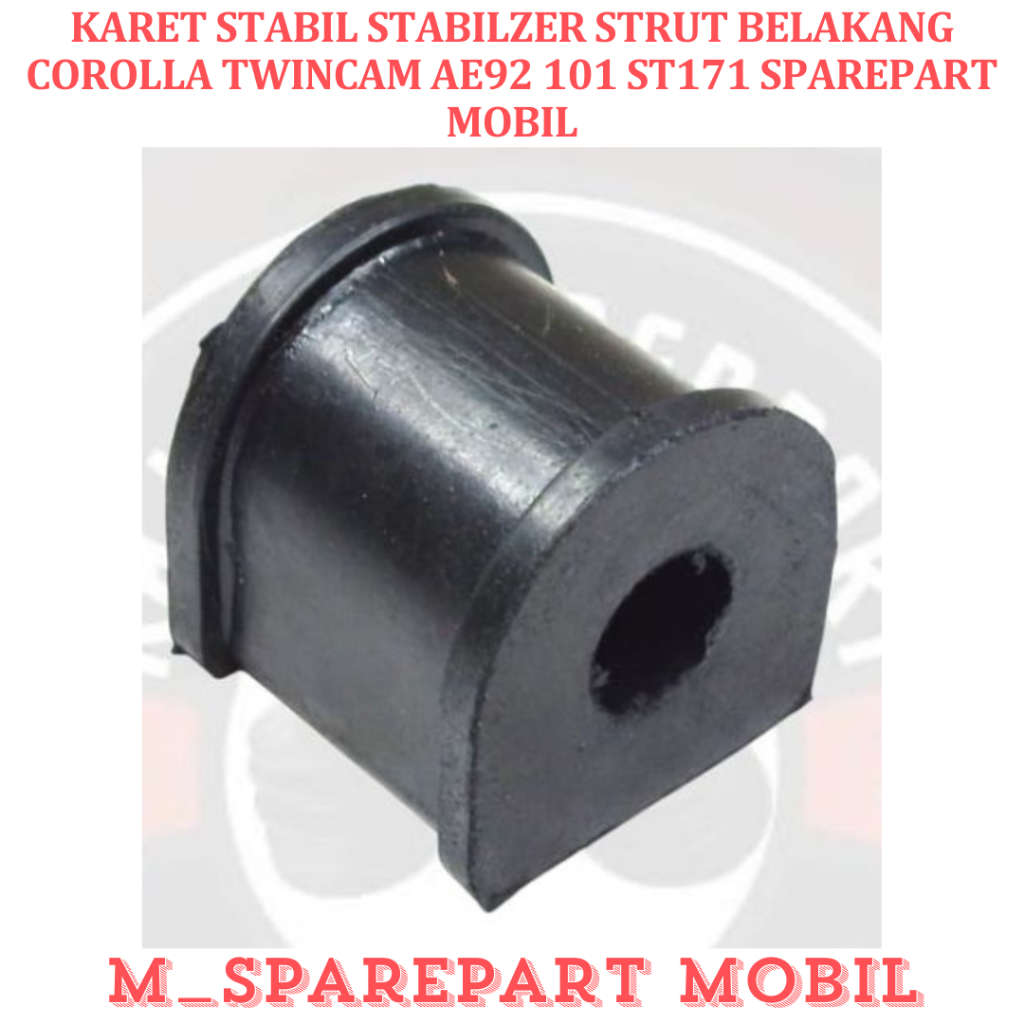 KARET STABIL STABILZER STRUT BELAKANG COROLLA TWINCAM AE92 101 ST171 SPAREPART MOBIL