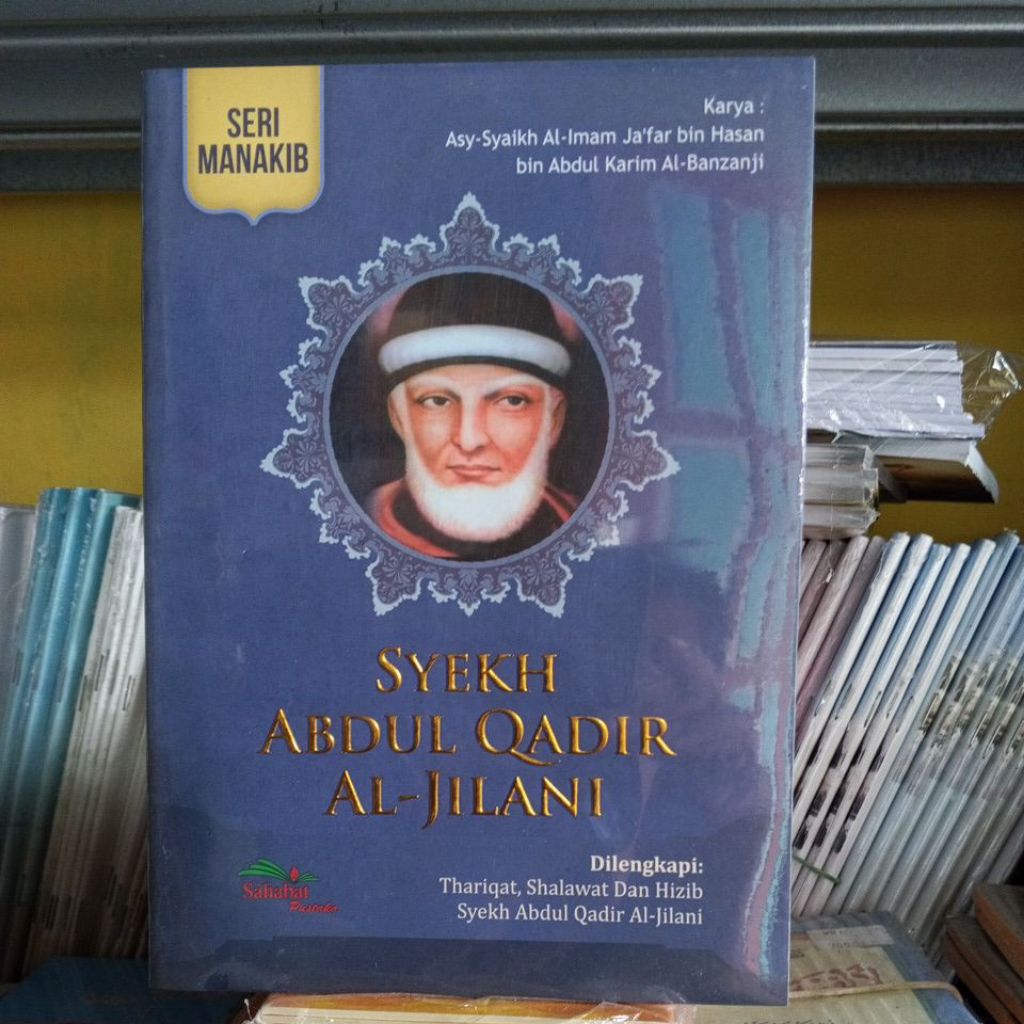 manaqib syekh Abdul Qodir Al Jailani