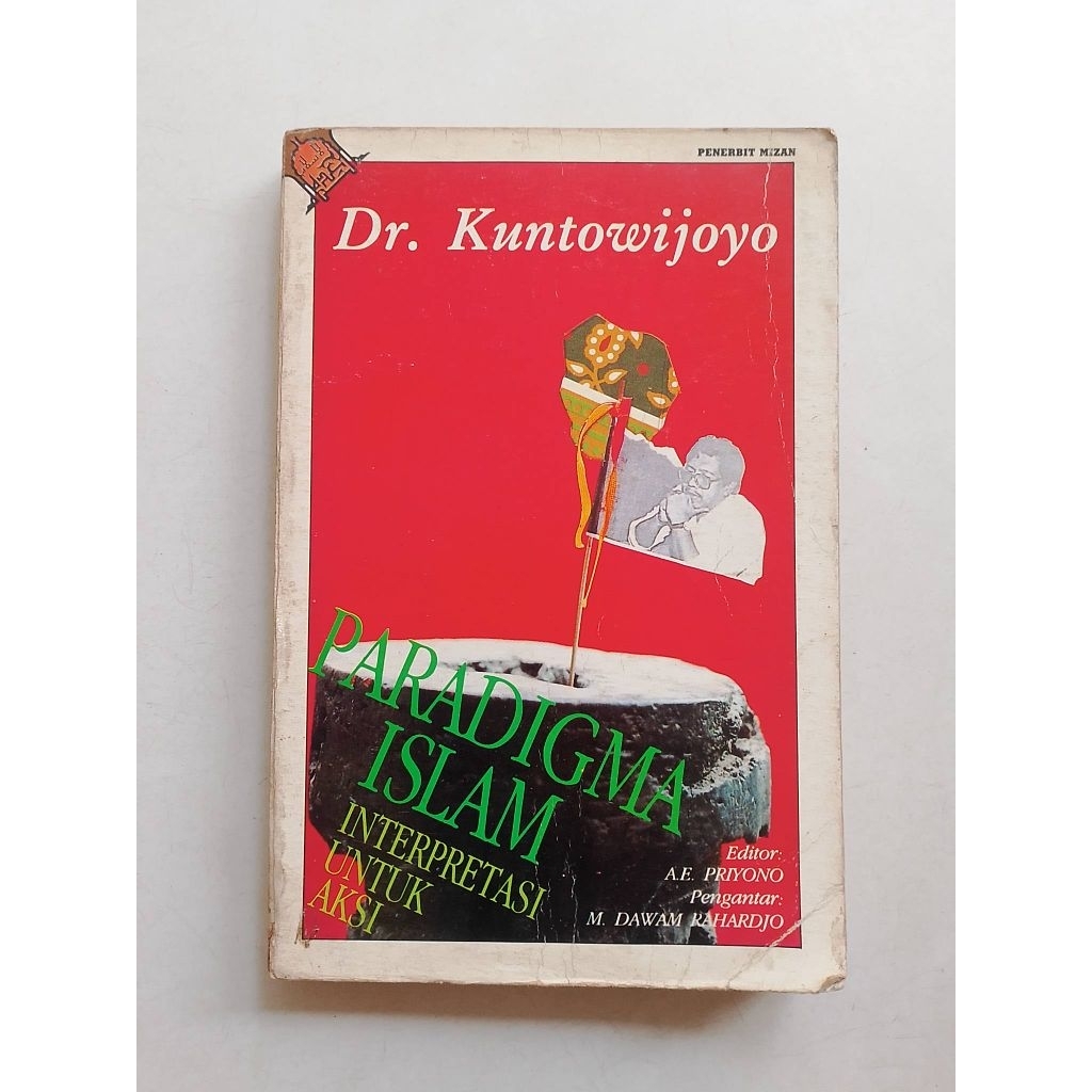 BUKU RELIGI - Dr. KUNTOWIJOYO PARADIGMA ISLAM original