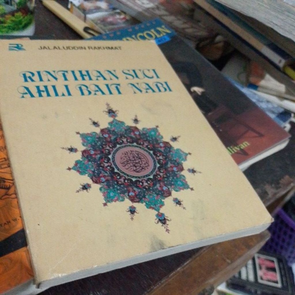 Rintihan Suci Ahli bait Nabi oleh Jalaluddin Rakhmat