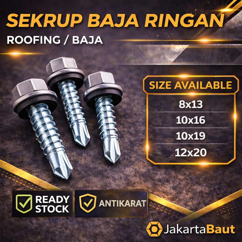 Sekrup Baja Ringan 10X19 Skrup Baja Ringan 10X19 Roofing Baja Ringan 10 X 19