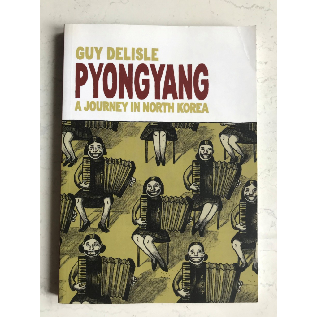 Pyongyang : A Journey in North Korea - Guy Delisle