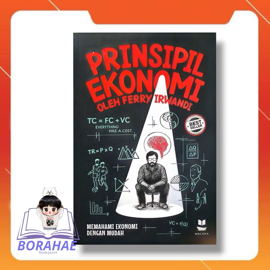 BUKU PRINSIPIL EKONOMI (MEMAHAMI EKONOMI DENGAN MUDAH)