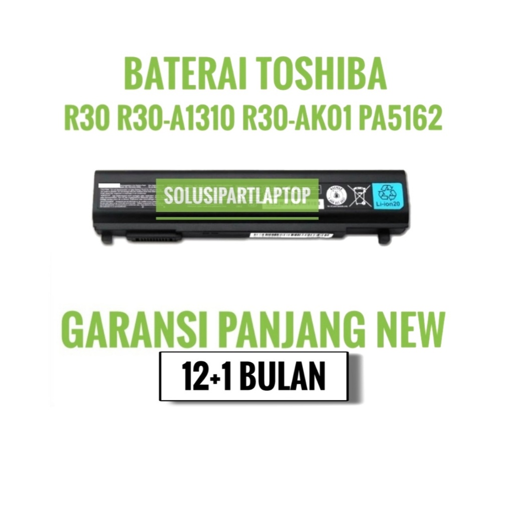BATERAI TOSHIBA R734 R734/K R30 R30-A R734/M R732 R730 pa5162 pa5162u