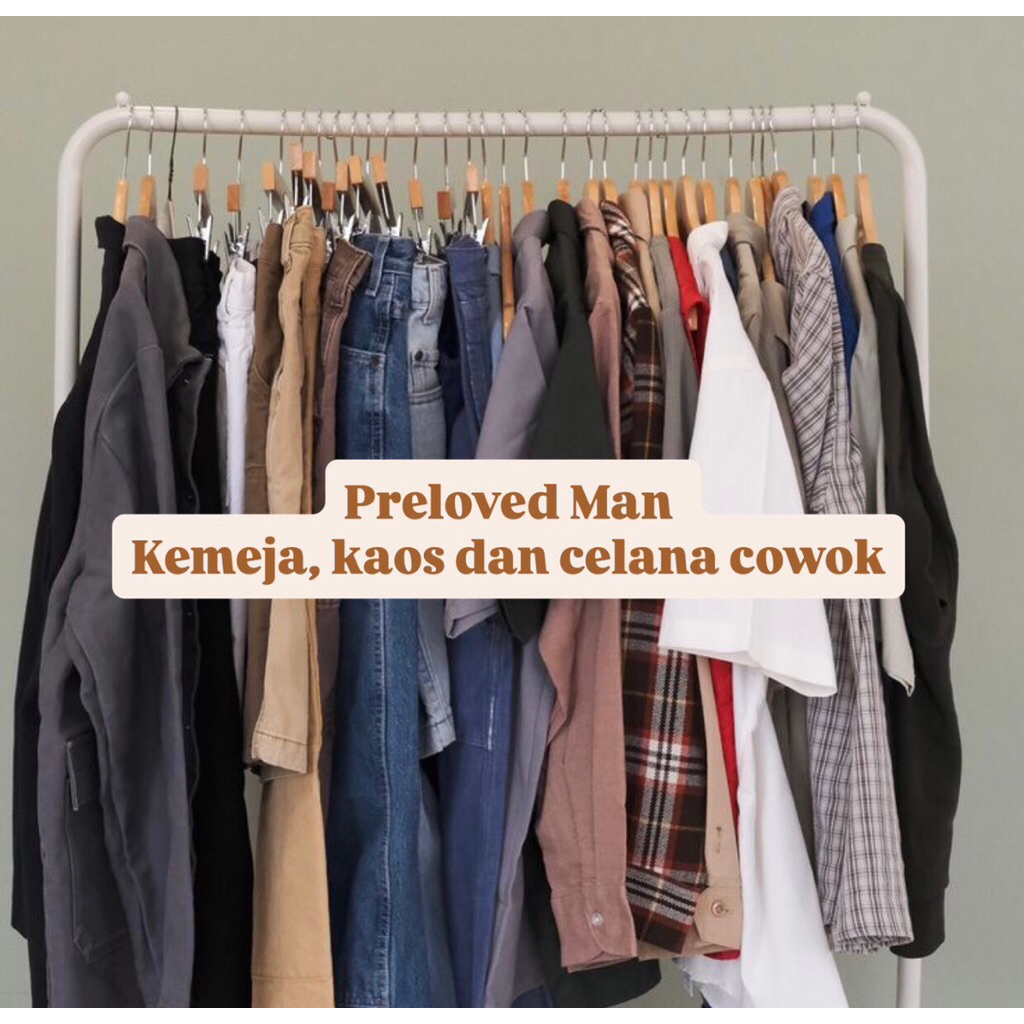 preloved kemeja pria dan preloved celana pria