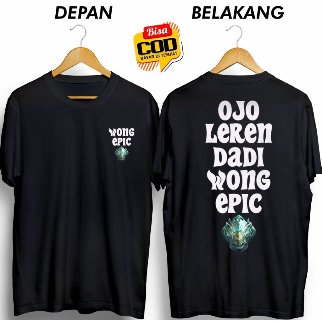 KAOS DISTRO OJO LEREN DADI WONG EPIC